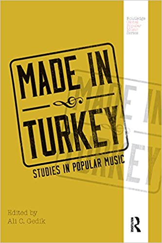 Made in Turkey: Studies in Popular Music - Orginal Pdf